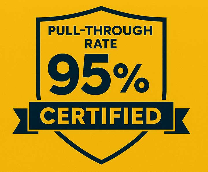 95% Pull-Through Rate Certified